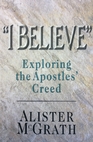 i-believe-exploring-the-apostles-creed